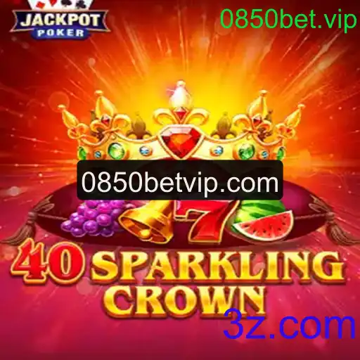 Explorando o Fascinante 40SparklingCrown no 0850bet.vip