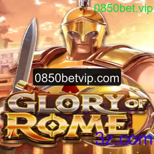 Descubra o Fascinante Mundo de 'GloryofRome' com 0850bet.vip